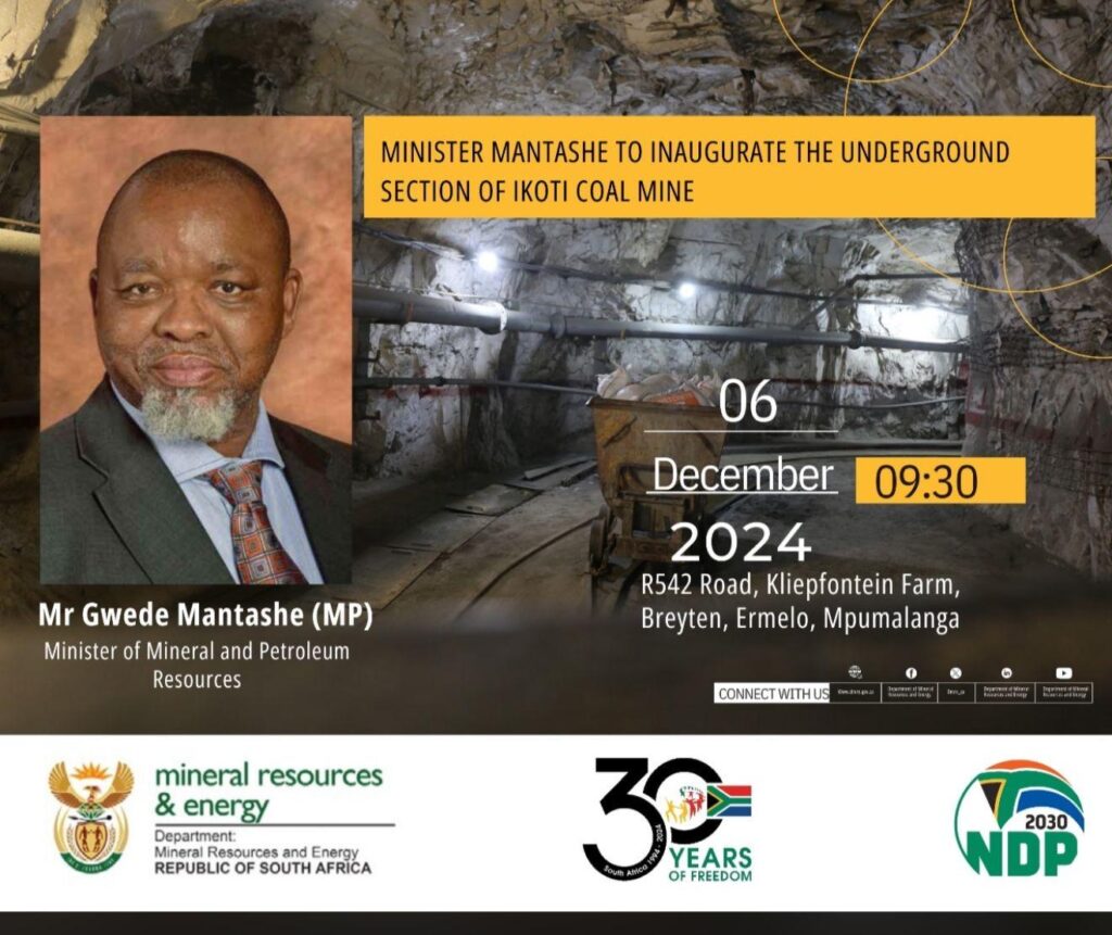 Notice: Minister Gwede Mantashe to inaugurate the underground section of Ikoti Coal Mine, 06 December 2024